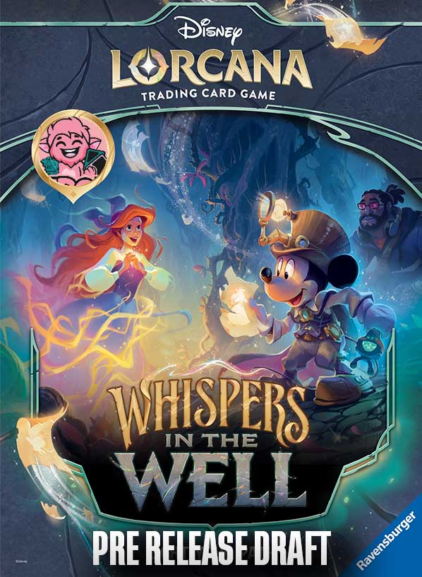Lorcana: Whispers in the Well Pre-Release Draft (Lördagen 15:e november 11.00)
